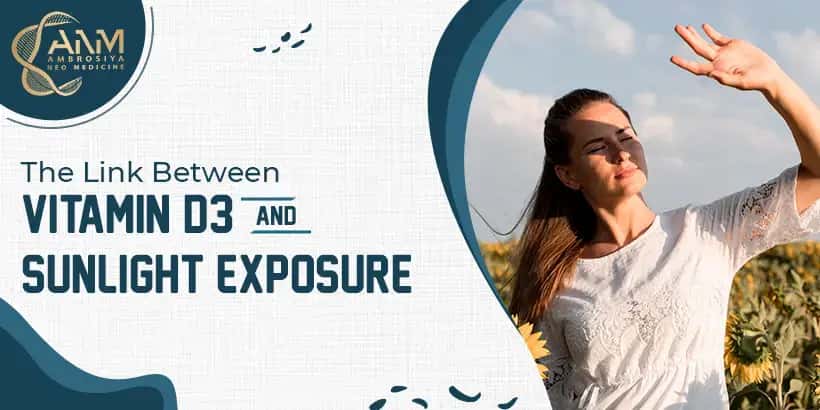 The Link Between Vitamin D3 and Sunlight Exposure